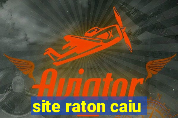 site raton caiu